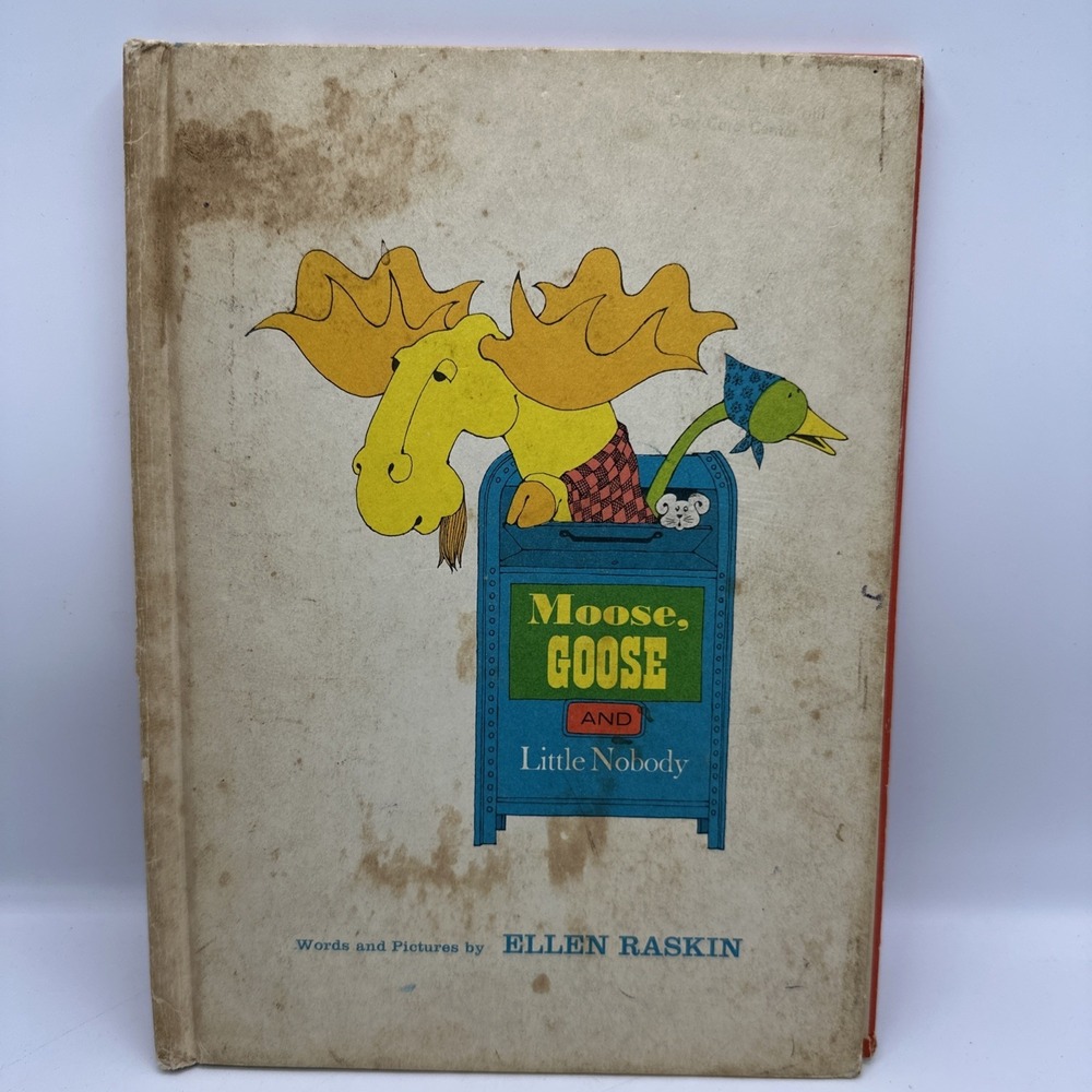 Moose Goose and Little Nobody ~ Ellen Raskin ~ 1974 ~ Parents Magazine Press